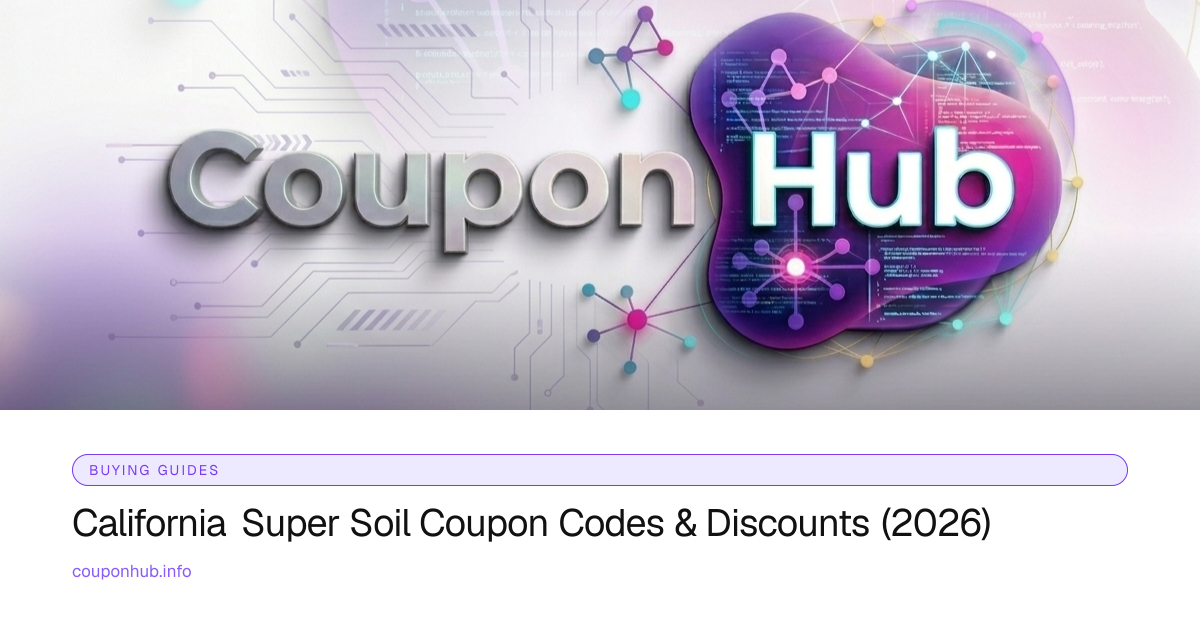 California Super Soil Coupon Codes & Discounts (2026)