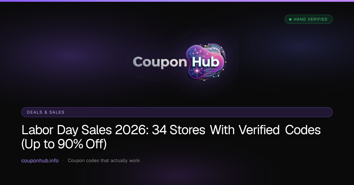 Labor Day Sales 2026: 34 Stores With Verified Codes (Up to 90% Off)